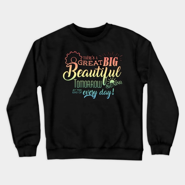 There's A Great Big Beautiful Tomorrow - Carousel of Progress, pastel version Crewneck Sweatshirt by KellyDesignCompany